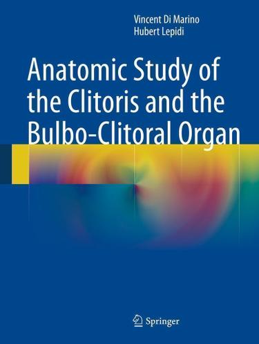 Cover image for Anatomic Study of the Clitoris and the Bulbo-Clitoral Organ