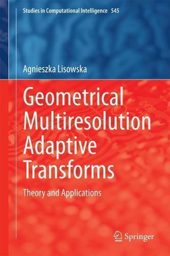 Cover image for Geometrical Multiresolution Adaptive Transforms