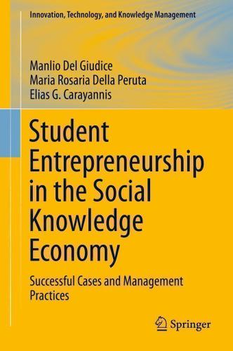 Cover image for Student Entrepreneurship in the Social Knowledge Economy