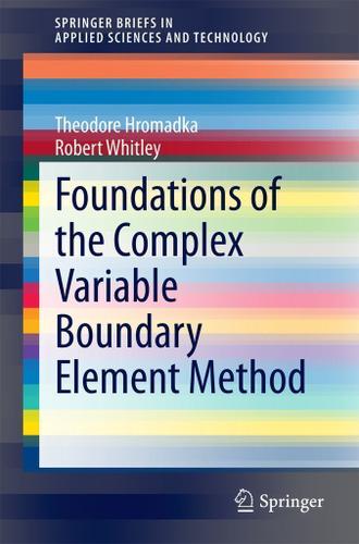 Cover image for Foundations of the Complex Variable Boundary Element Method
