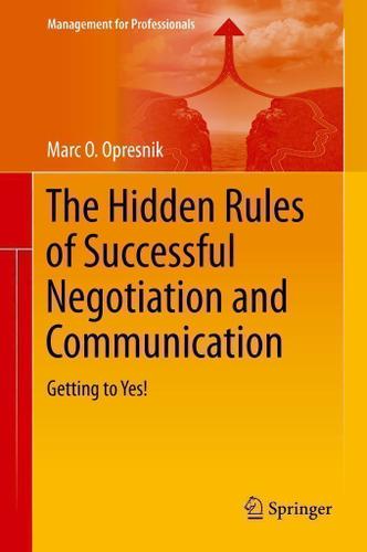 Cover image for The Hidden Rules of Successful Negotiation and Communication