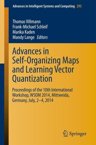 Cover image for Advances in Self-Organizing Maps and Learning Vector Quantization