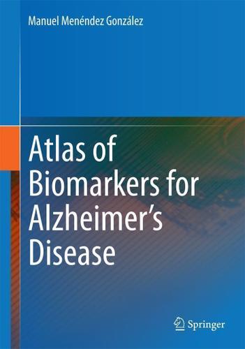 Cover image for Atlas of Biomarkers for Alzheimer's Disease