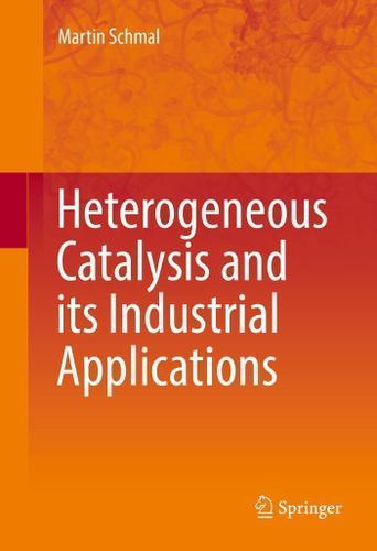 Cover image for Heterogeneous Catalysis and its Industrial Applications