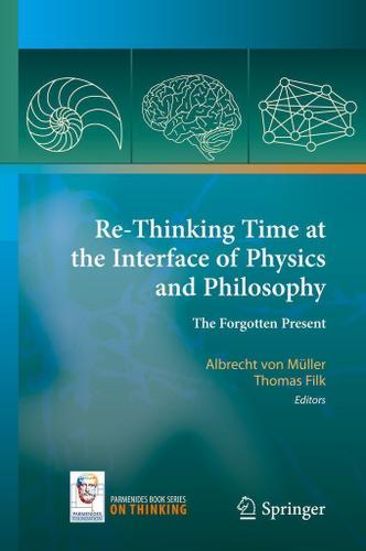 Cover image for Re-Thinking Time at the Interface of Physics and Philosophy