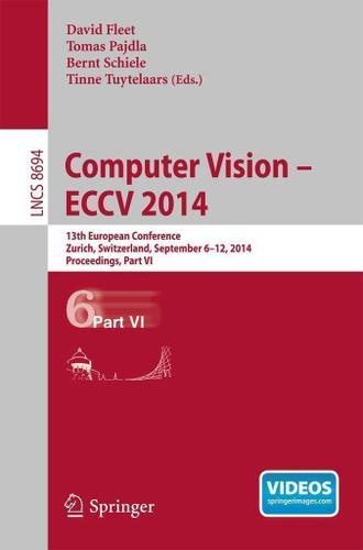 Cover image for Computer Vision -- ECCV 2014