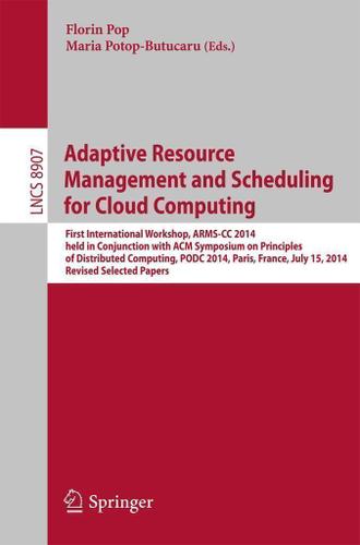 Cover image for Adaptive Resource Management and Scheduling for Cloud Computing