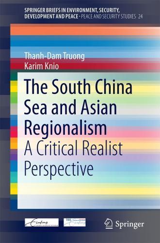 Cover image for The South China Sea and Asian Regionalism