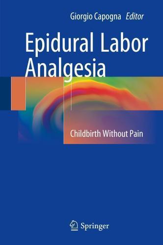 Cover image for Epidural Labor Analgesia