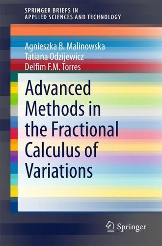 Cover image for Advanced Methods in the Fractional Calculus of Variations