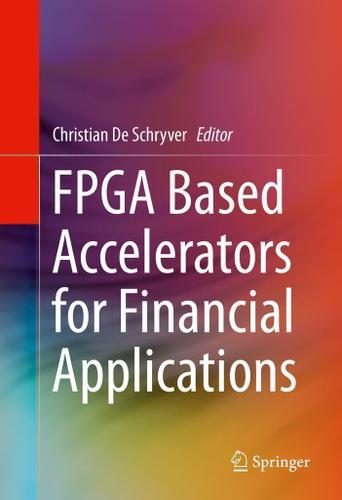 Cover image for FPGA Based Accelerators for Financial Applications