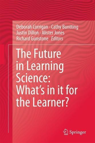 Cover image for The Future in Learning Science: Whats in it for the Learner?