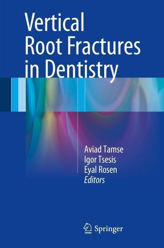 Cover image for Vertical Root Fractures in Dentistry