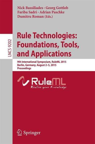 Cover image for Rule Technologies: Foundations, Tools, and Applications