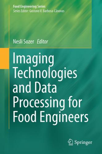 Cover image for Imaging Technologies and Data Processing for Food Engineers