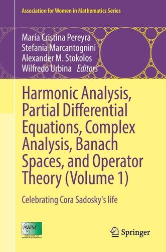 Cover image for Harmonic Analysis, Partial Differential Equations, Complex Analysis, Banach Spaces, and Operator Theory (Volume 1)
