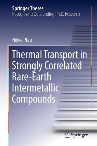 Cover image for Thermal Transport in Strongly Correlated Rare-Earth Intermetallic Compounds