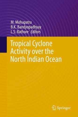 Cover image for Tropical Cyclone Activity over the North Indian Ocean