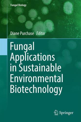 Cover image for Fungal Applications in Sustainable Environmental Biotechnology