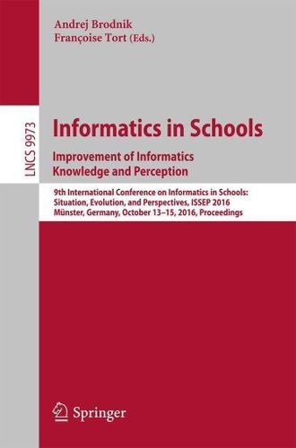 Cover image for Informatics in Schools: Improvement of Informatics Knowledge and Perception