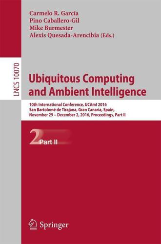 Cover image for Ubiquitous Computing and Ambient Intelligence