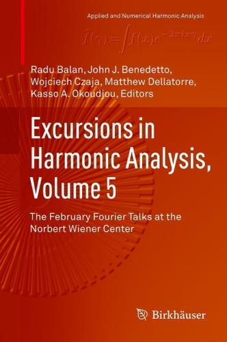 Cover image for Excursions in Harmonic Analysis, Volume 5