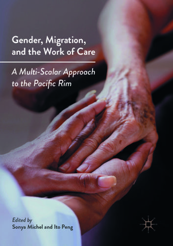 Cover image for Gender, Migration, and the Work of Care