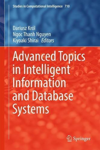 Cover image for Advanced Topics in Intelligent Information and Database Systems