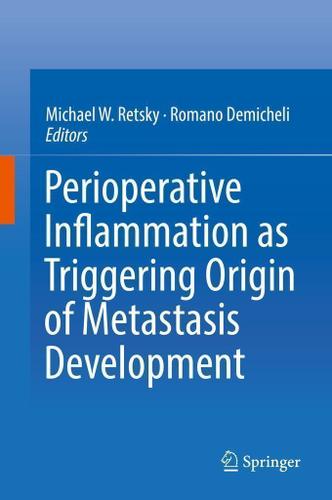 Cover image for Perioperative Inflammation as Triggering Origin of Metastasis Development