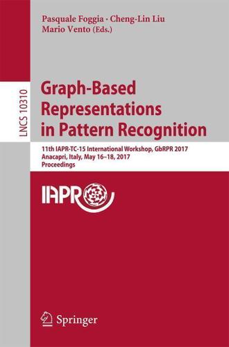 Cover image for Graph-Based Representations in Pattern Recognition