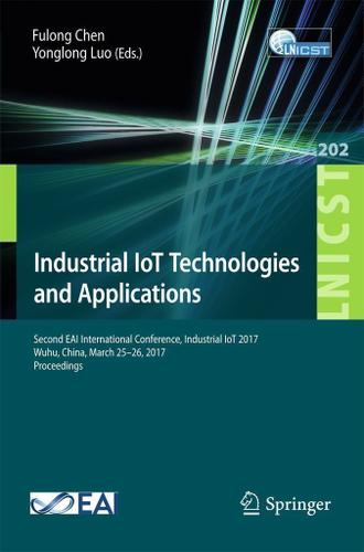 Cover image for Industrial IoT Technologies and Applications