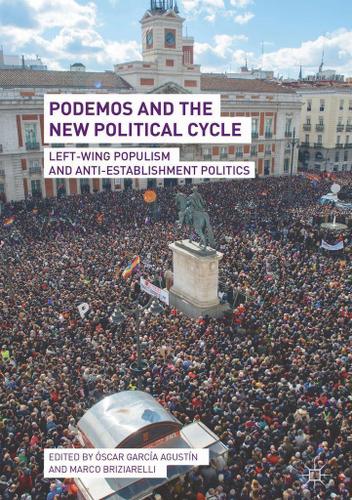 Cover image for Podemos and the New Political Cycle
