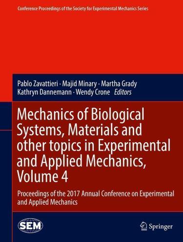 Cover image for Mechanics of Biological Systems, Materials and other topics in Experimental and Applied Mechanics, Volume 4