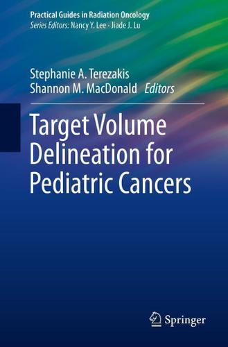 Cover image for Target Volume Delineation for Pediatric Cancers