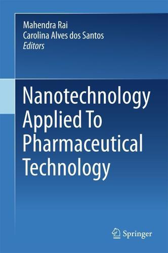 Cover image for Nanotechnology Applied To Pharmaceutical Technology