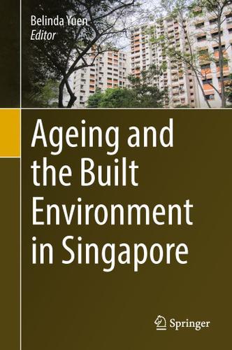 Cover image for Ageing and the Built Environment in Singapore