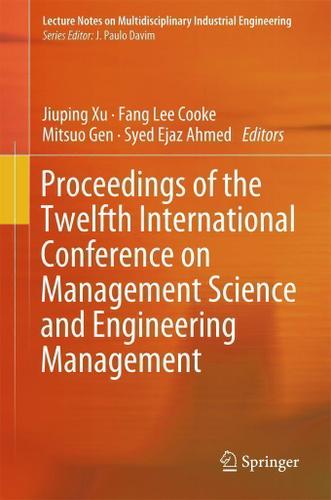 Cover image for Proceedings of the Twelfth International Conference on Management Science and Engineering Management