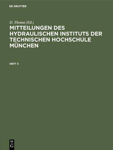 Cover image for Mitteilungen des Hydraulischen Instituts der Technischen Hochschule Munchen. Heft 5