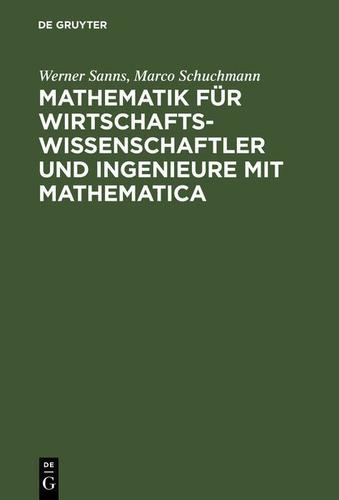 Cover image for Mathematik fur Wirtschaftswissenschaftler und Ingenieure mit Mathematica