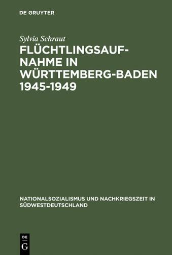 Cover image for Fluchtlingsaufnahme in Wurttemberg-Baden 19451949