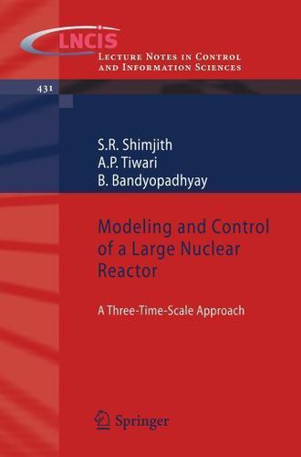 Cover image for Modeling and Control of a Large Nuclear Reactor