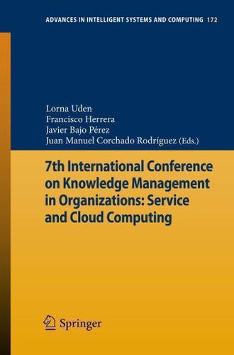 Cover image for 7th International Conference on Knowledge Management in Organizations: Service and Cloud Computing
