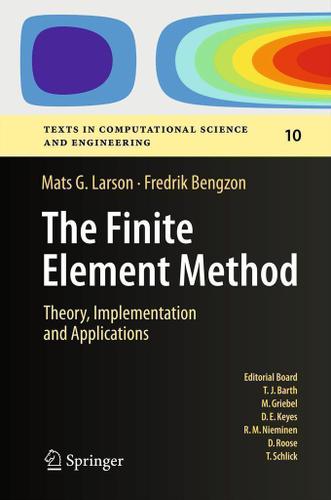 Cover image for The Finite Element Method: Theory, Implementation, and Applications