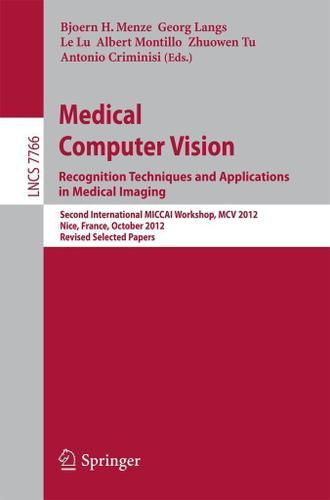 Cover image for Medical Computer Vision: Recognition Techniques and Applications in Medical Imaging