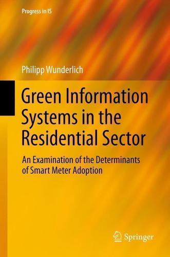 Cover image for Green Information Systems in the Residential Sector
