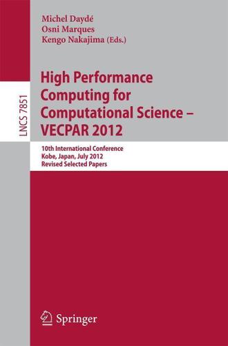 Cover image for High Performance Computing for Computational Science - VECPAR 2012