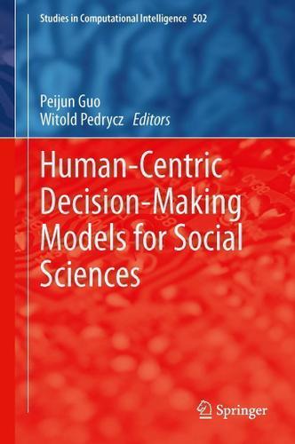Cover image for Human-Centric Decision-Making Models for Social Sciences