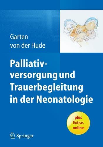 Cover image for Palliativversorgung und Trauerbegleitung in der Neonatologie