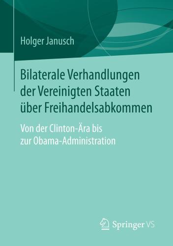Cover image for Bilaterale Verhandlungen der Vereinigten Staaten uber Freihandelsabkommen