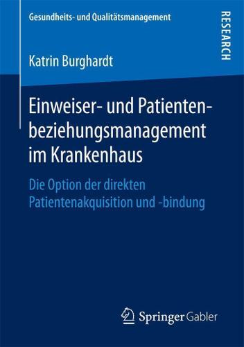 Cover image for Einweiser- und Patientenbeziehungsmanagement im Krankenhaus
